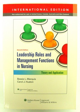 Leadership Roles and Management Functions in Nursing: Theory and Application