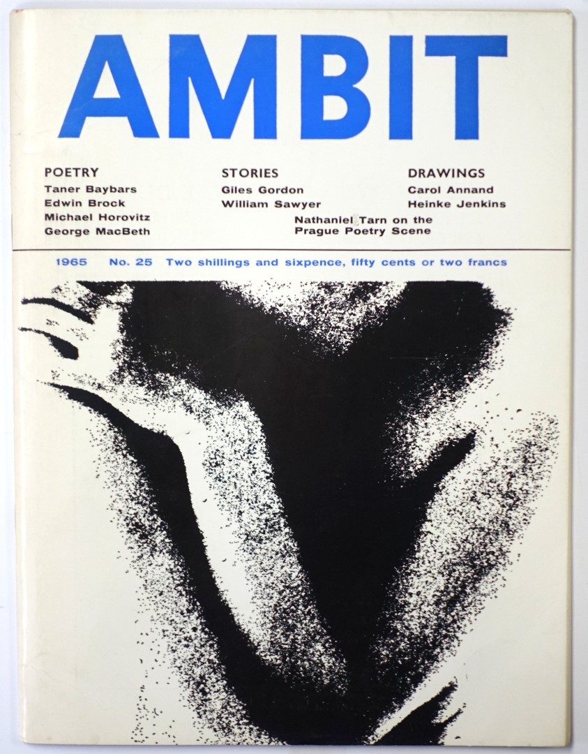 Ambit: A Quarterly of Poems, Short Stories, Drawings and Criticism, Number 25, 1965
