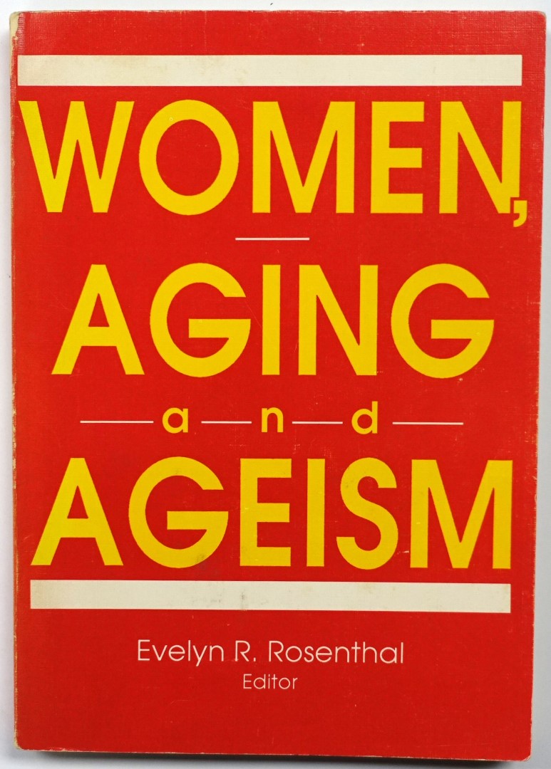 Women, Aging and Ageism