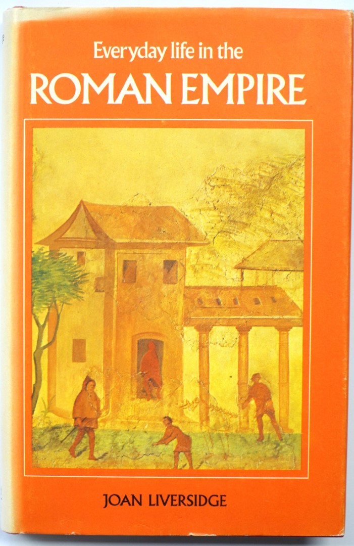 Everyday Life in the Roman Empire
