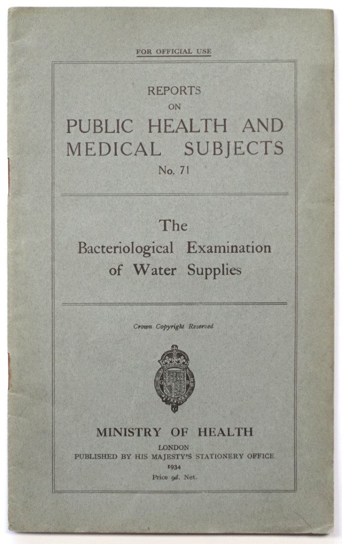 The Bacteriological Examination of Water Supplies (Reports on Public Health and Medical Subject, No. 71)