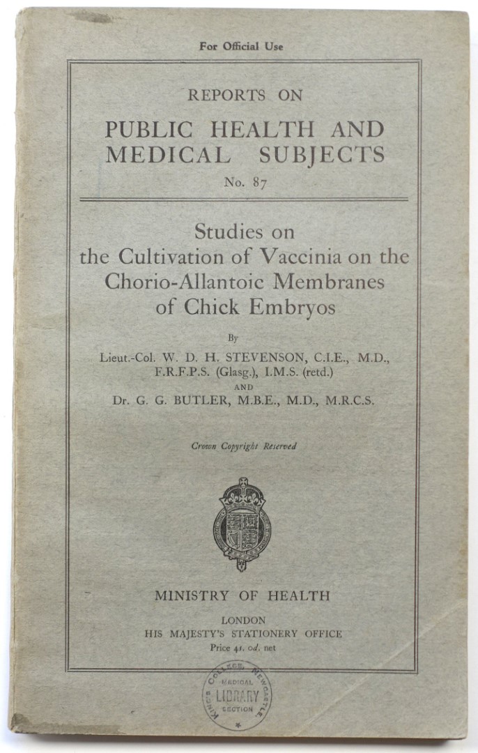 Studies on the Cultivation of Vaccinia on the Chorio-Allantoic Membranes of Chick Embryos (Reports on Public Helath and Medical Subjects, No. 87)