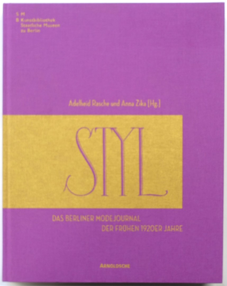 Styl: Das Berliner Modejournal der FRUHEN 1920er Jahre