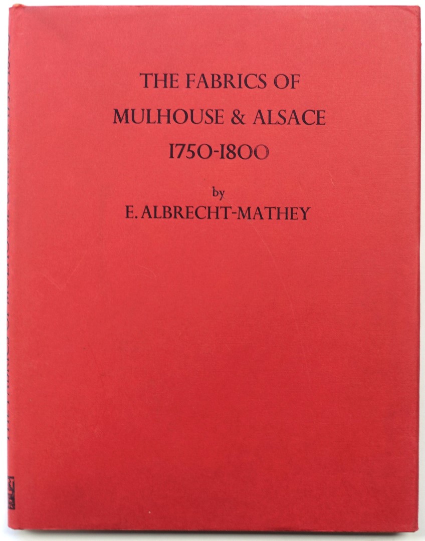 The Fabrics of Mulhouse and Alsace 1750-1800