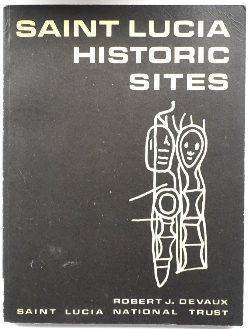 Saint Lucia Historic Sites: Including Monuments, Buildings, Parks and Open Spaces