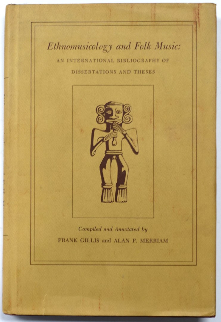 Ethnomusicology and Folk Music: An International Bibliography of Dissertations and Theses