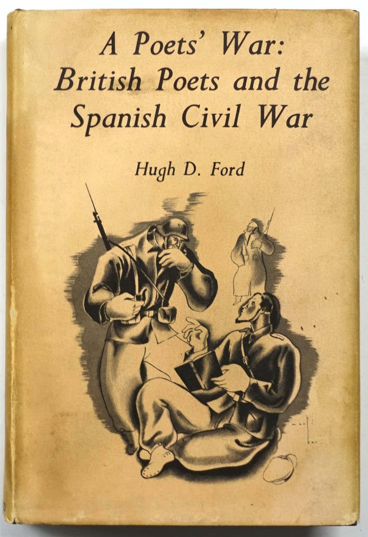 A Poets' War: British Poets and the Spanish Civil War