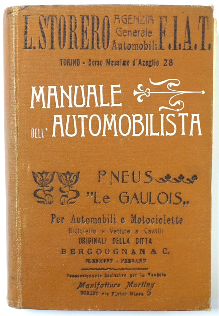 Manuale Dell Automobilista: Raccolta Delle Lezioni Dettate Alla Scuola Per Meccanici e Conduttori d'Automobili I Torino