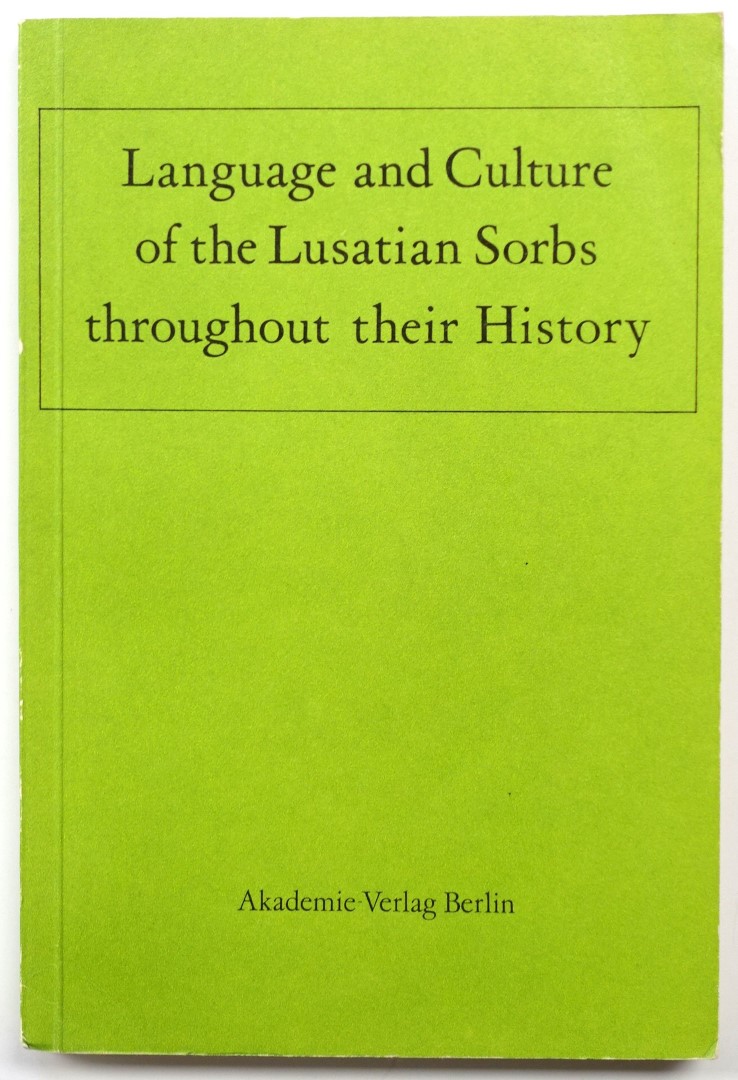 Language and Culture of the Lusatian Sorbs Throughout their History
