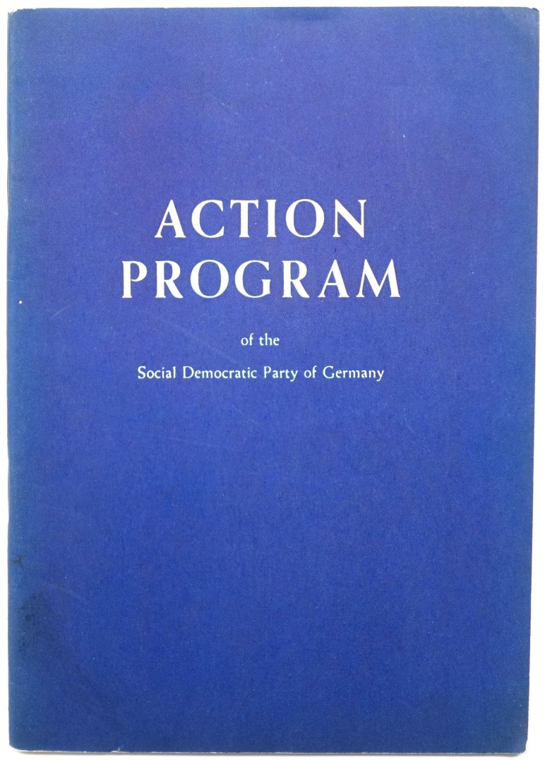 Action Program of the Social Democratic Party of Germany: Adopted By the Party Conference at Dortmund, September 28th 1952
