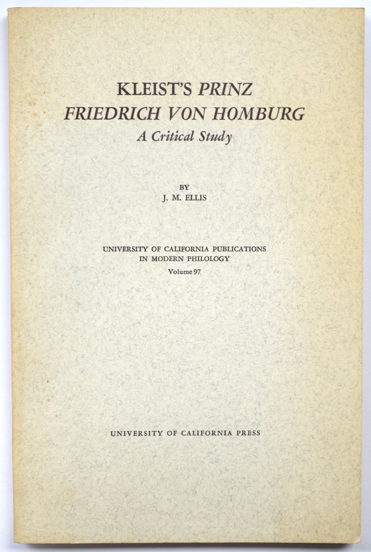 Kleist's Prinz Friedrich Von Homburg: A Critical Study