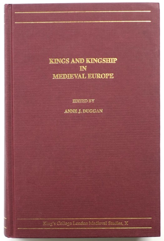 Kings and Kingship in Medieval Europe