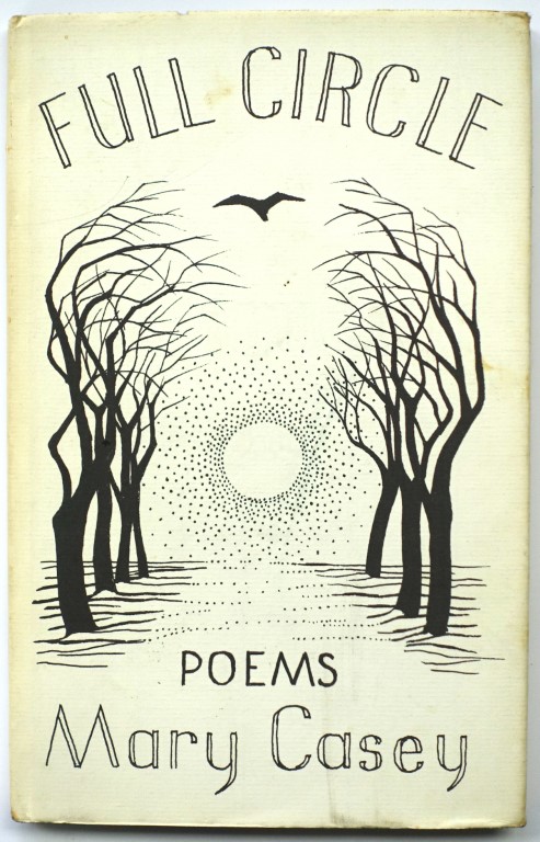 Full Circle: Poems by Mary Casey