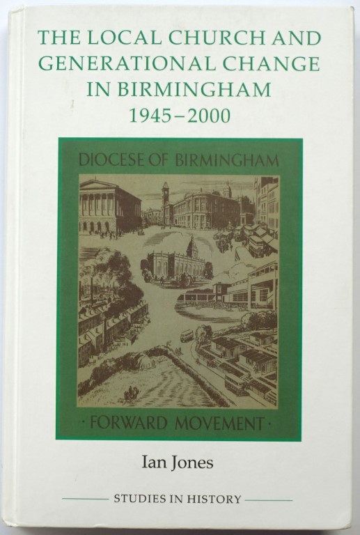 The Local Church and Generational Change in Birmingham, 1945-2000