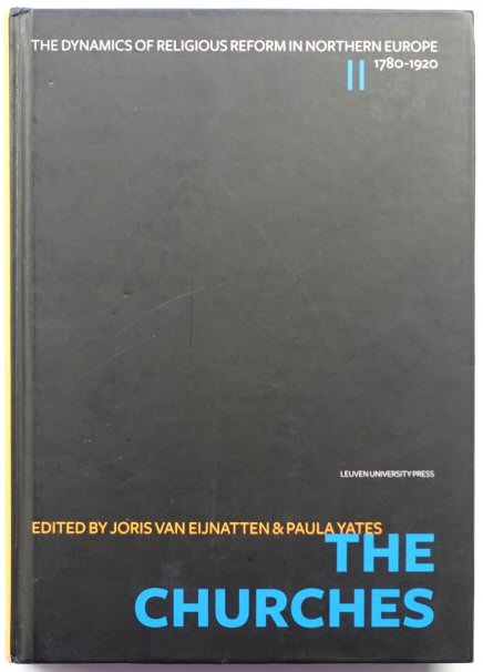 The Churches: The Dynamics of Religious Reform in Northern Europe, 1780-1920