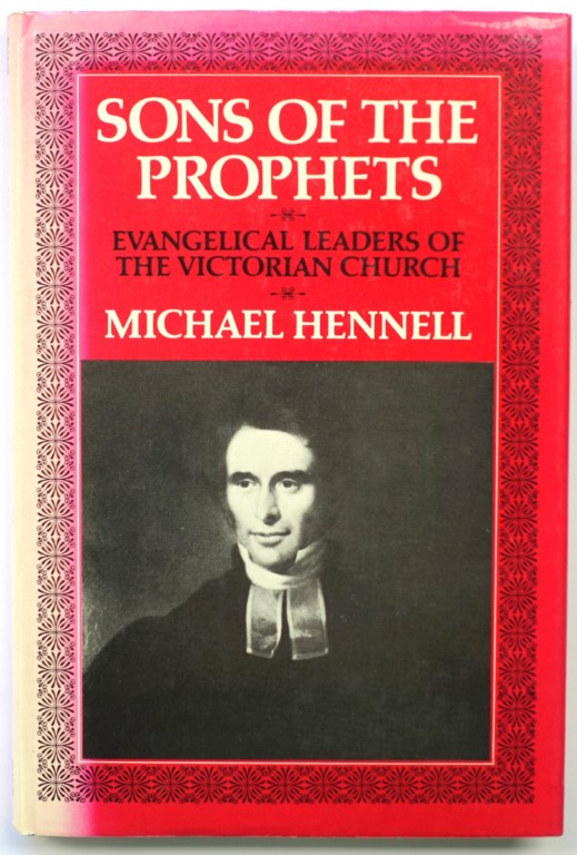 Sons of the Prophets: Evangelical Leaders of The Victorian Church