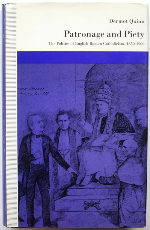 Patronage and Piety: The Politics of English Roman Catholicism, 1850-1900