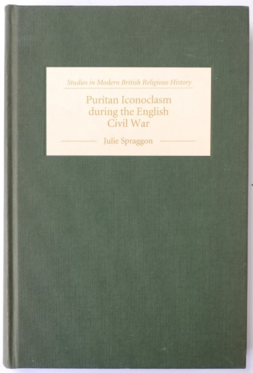 Puritan Iconoclasm During the English Civil War