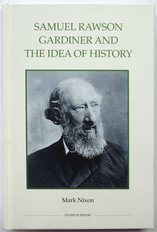 Samuel Rawson Gardiner and the Idea of History