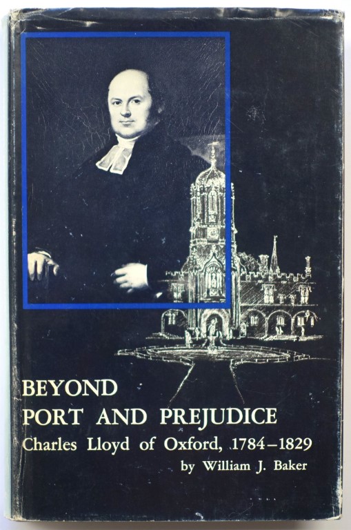 Beyond Port and Prejudice: Charles Lloyd of Oxford, 1784-1829