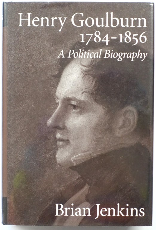 Henry Coulburn, 1784-1856: A Political Biography