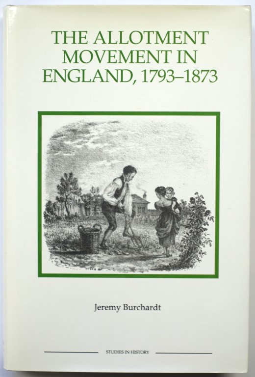The Allotment Movement in England, 1793-1873