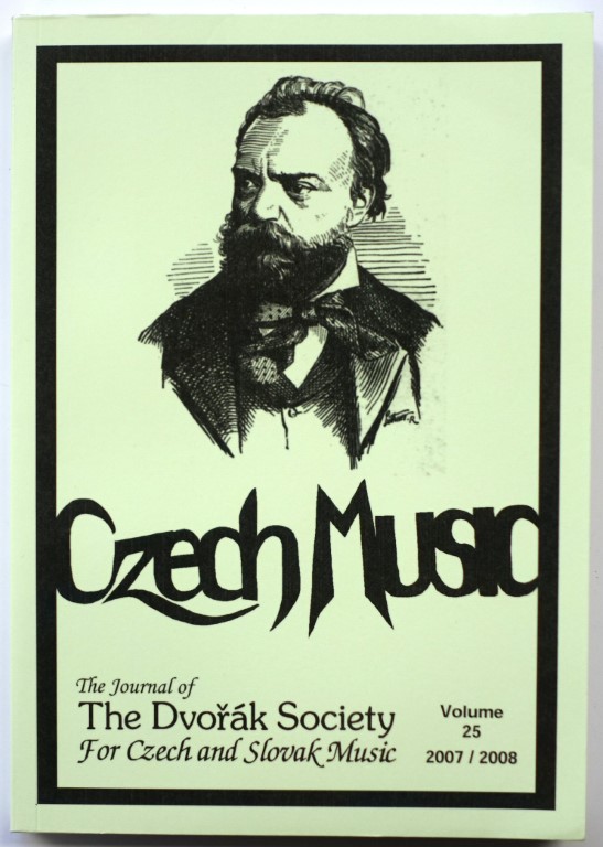 The DVORAK Society for Czech and Slovak Music, Volume 25, 2007/2008