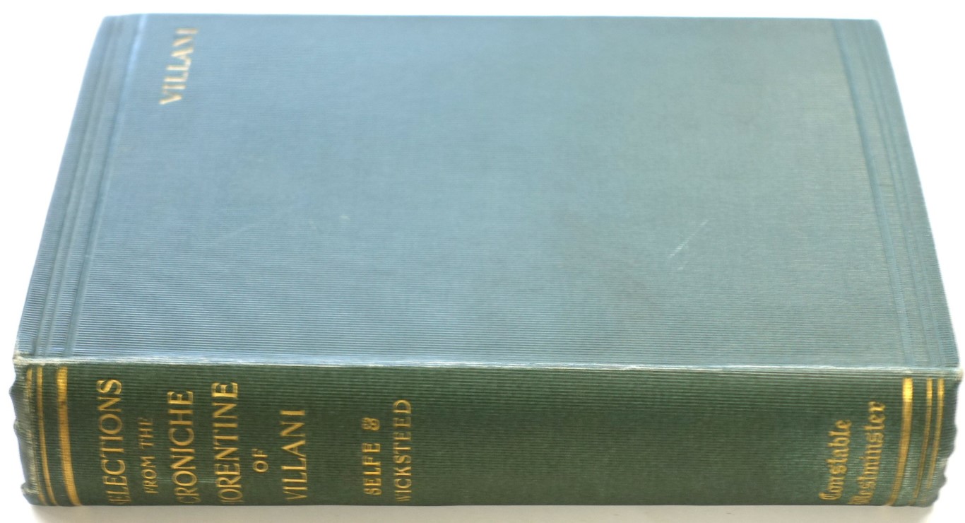 Selections From the Nine Books of the Croniche Fiorentine of Giovanni Villani