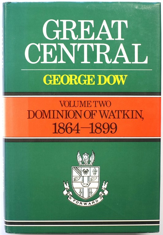 Great Central, Volume Two: Dominion of Watkin, 1864-1899