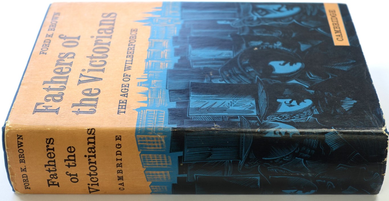 Fathers of the Victorians: The Age of Wilberforce