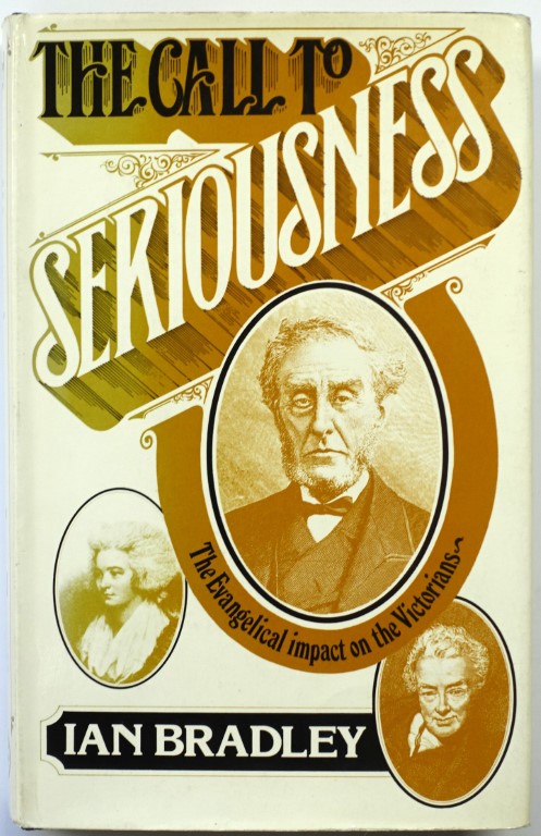 The Call to Seriousness: The Evangelical Impact on the Victorians