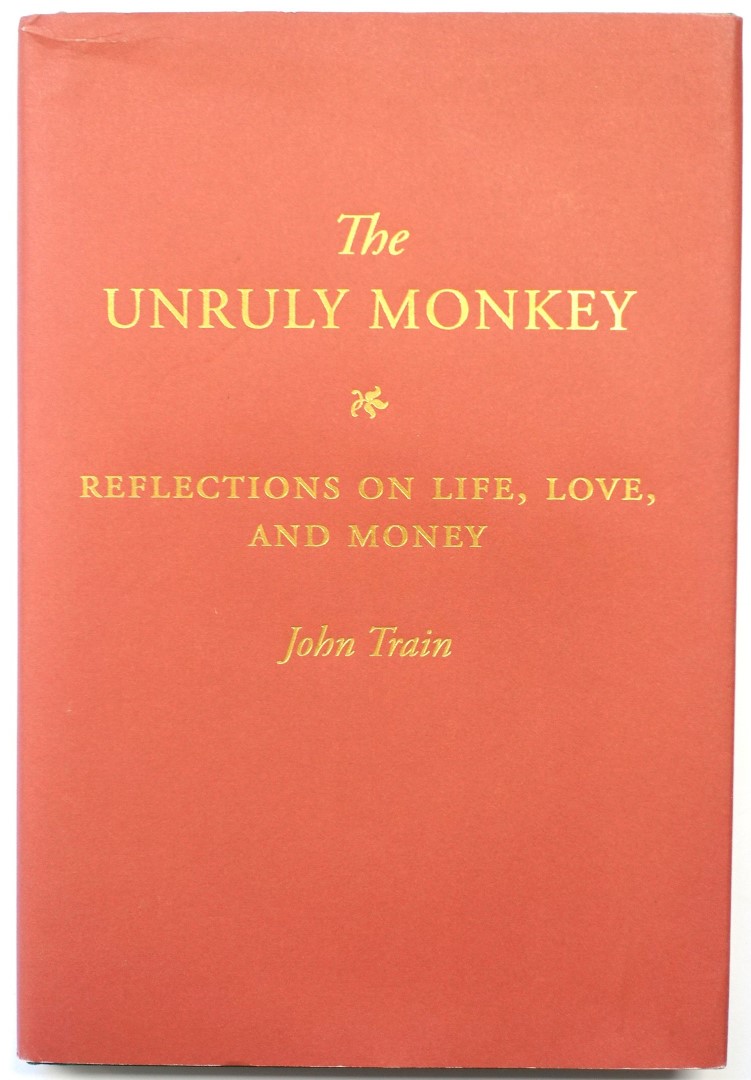 The Unruly Monkey: Reflections on Life, Love, and Money