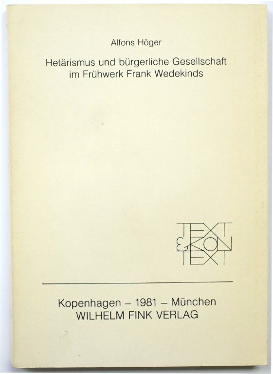 HETARISMUS und BURGERLICHE Gesellschaft im FRUHWERK Frank Wedekinds