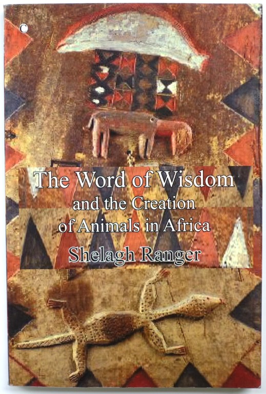 The Word of Wisdom and the Creation of Animals in Africa