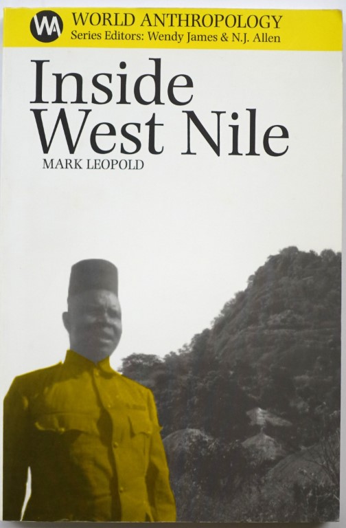 Inside West Nile: Violence, History and Representation on an African Frontier