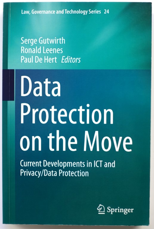 Data Protection on the Move: Current Developments in ICT and Privacy/Data Protection