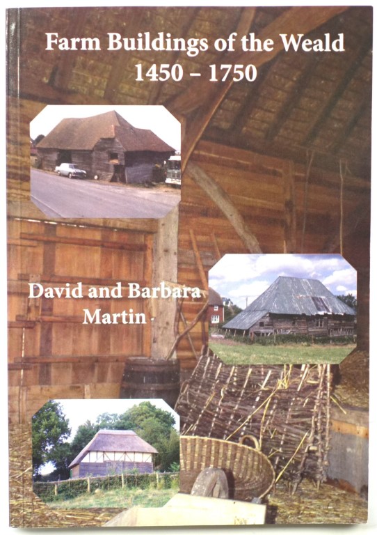 Farm Buildings of the Weald, 1450-1750
