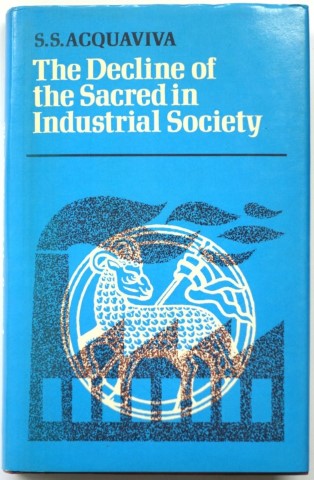 The Decline of Sacred in Industrial Society