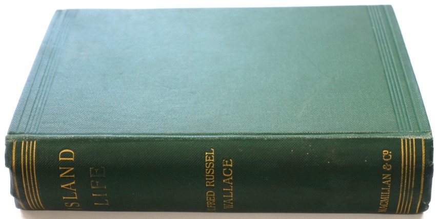 Island Life or, The Phenomena and Causes of Insular Faunas and Floras Including a Revisio and Attempted Solution of the Problem of Geological Climates