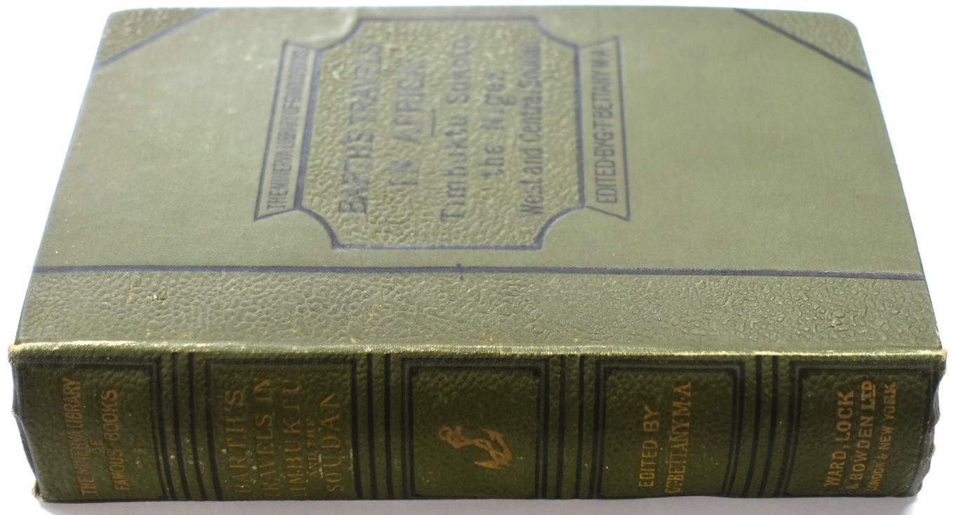 Travels and Discoveries in North and Central Africa - Including accounts of TIMBUKTU, SOKOTO and the Basins of the Niger and BENUWE