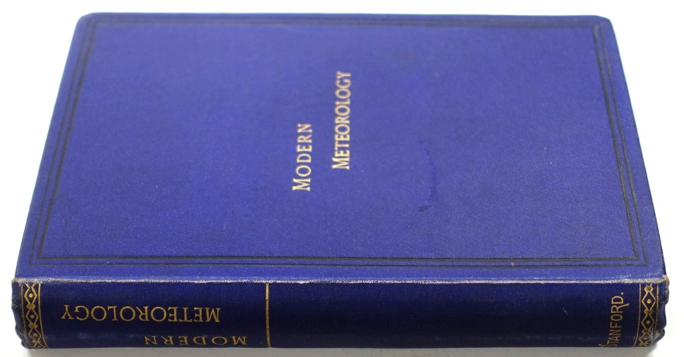 Modern Meteorology: A Series of Six Lectures delivered under the Auspices of the Meteorological Society in 1878
