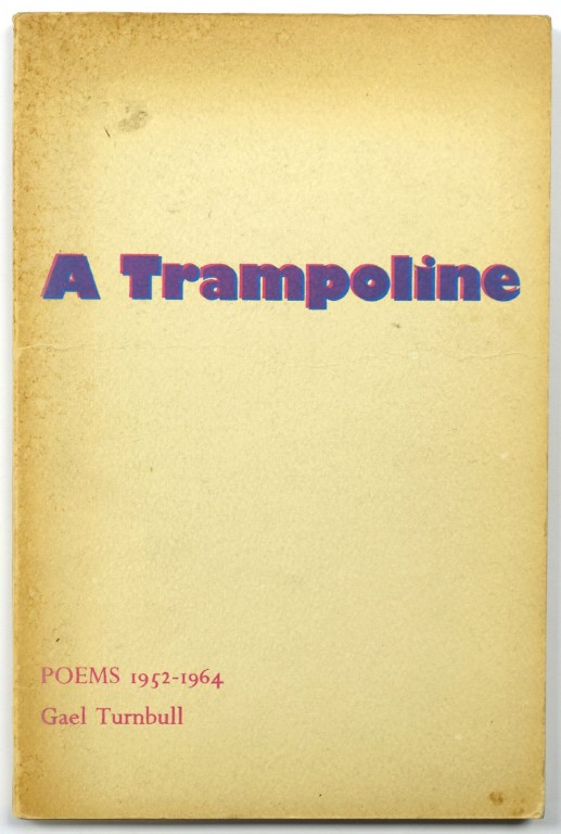 A Trampoline: Poems 1952-1964