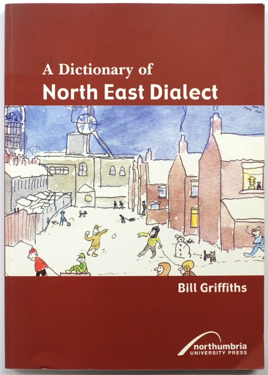 A Dictionary of North East Dialect