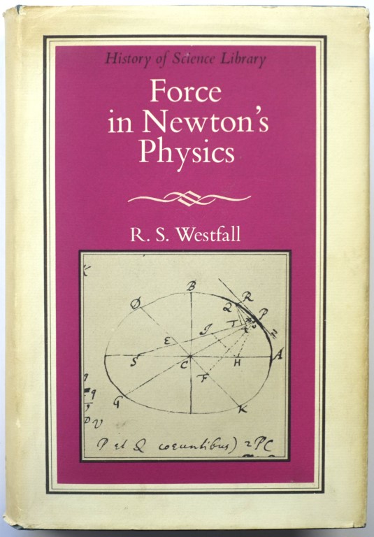 Force in Newton's Physics: The Science of Dynamics in the Seventeenth Century