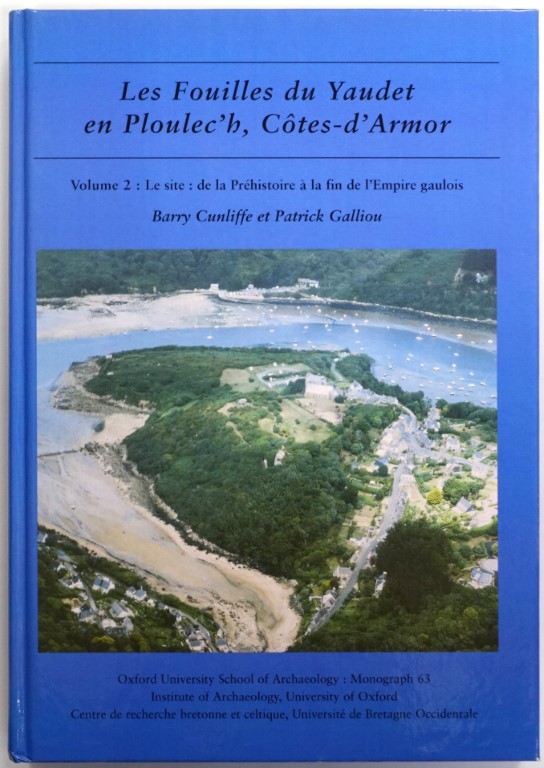 Les Fouilles du Yaudet en Ploulec'h, COTES-d'Armor, volume 2: Le site: de la PREHISTOIRE A la fin de l'Empire Gaulois