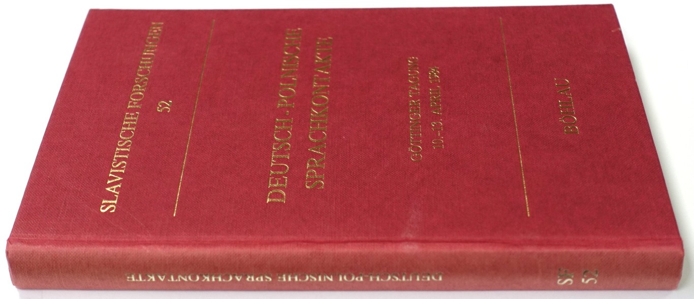 Deutsch-Polnische Sprachkontakte: BEITRAGE zur gleichnamigen Tagung, 10.-13. April 1984 in GOTTINGEN
