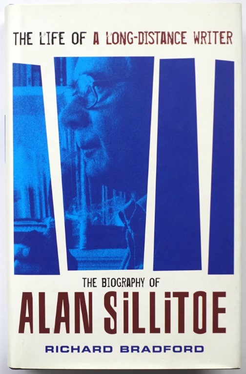 The Life of a Long Distance Writer: The Biography of Alan Sillitoe