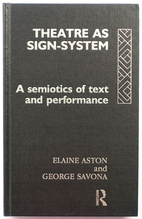 Theatre as Sign-System: A Semiotics of Text and Performance
