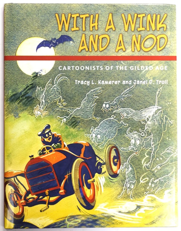With a Wink and a Nod: Cartoonists of the Gilded Age