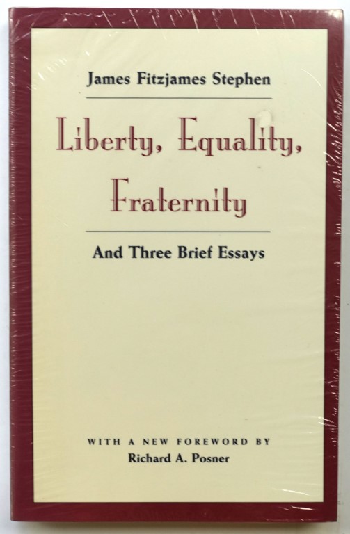 Liberty, Equality, Fraternity, and Three Brief Essays